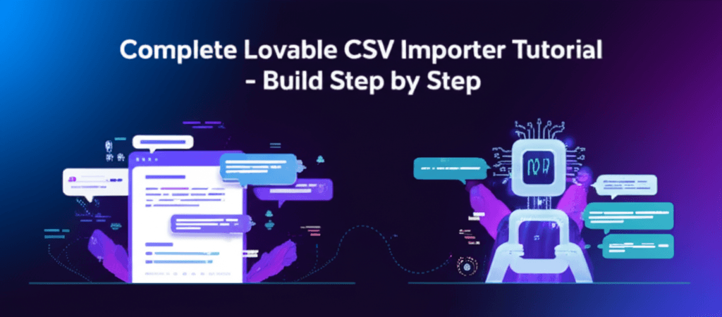 Complete Lovable CSV importer tutorial: build step by step